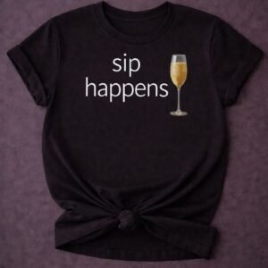 Sip Happens Tee